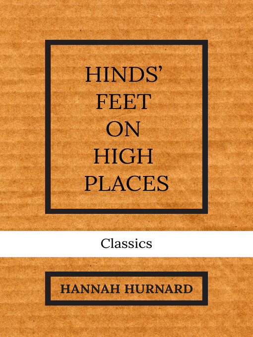 Title details for Hinds' Feet on High Places by Hannah Hurnard - Available